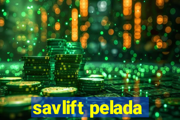 savlift pelada